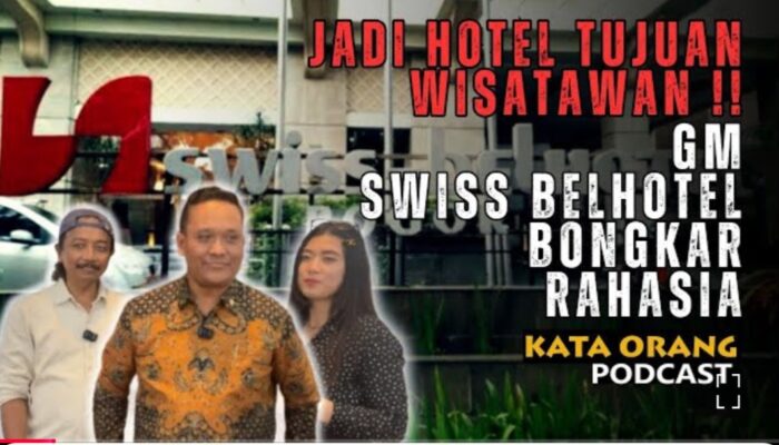 Jadi Tujuan Wisata, GM Swiss BelHotel Bongkar Rahasia